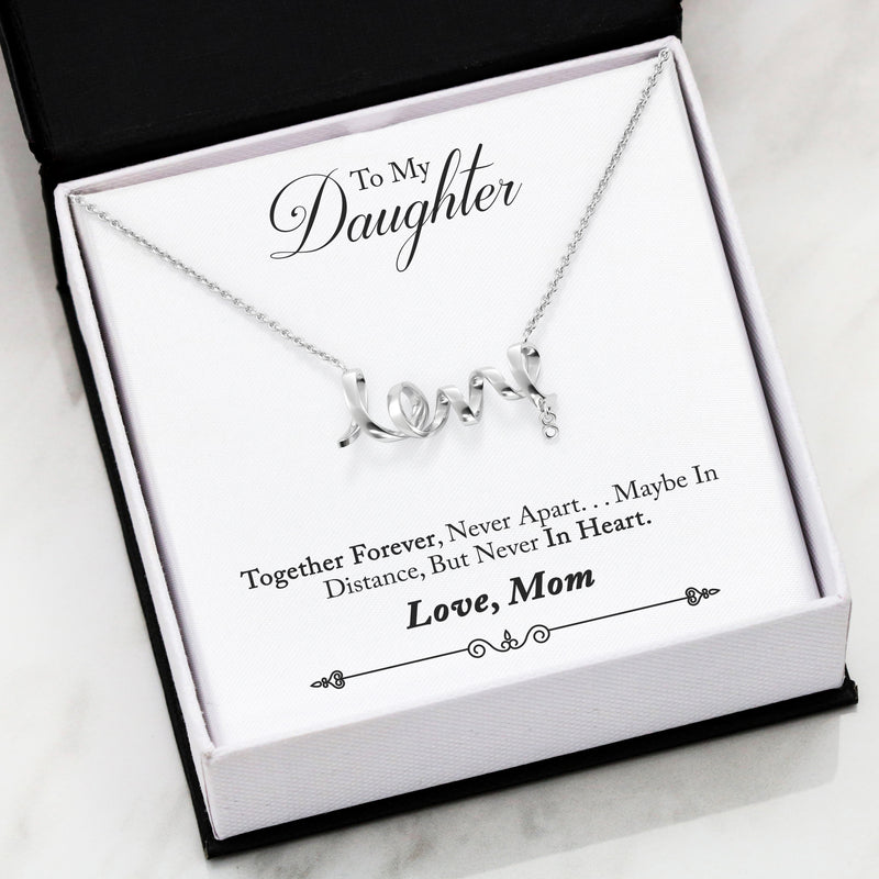 The Gorgeous Scripted Love Necklace With Mom To Daughter Together For Ever Message Card
