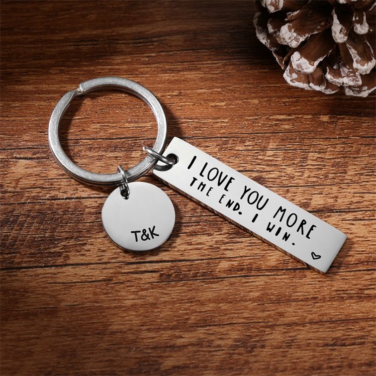 I Love You More The End I Win Keychain- Personalized Keychain With Quotes & Name- Best Valentines Day Gifts For Couple