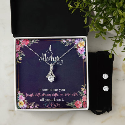 A Mother is someone you laugh with, dream with, and love with all your heart. To My Mother -  Alluring Beauty Necklace and Cubic Zirconia Earring Set - Best Mother's Day Gift in 2023