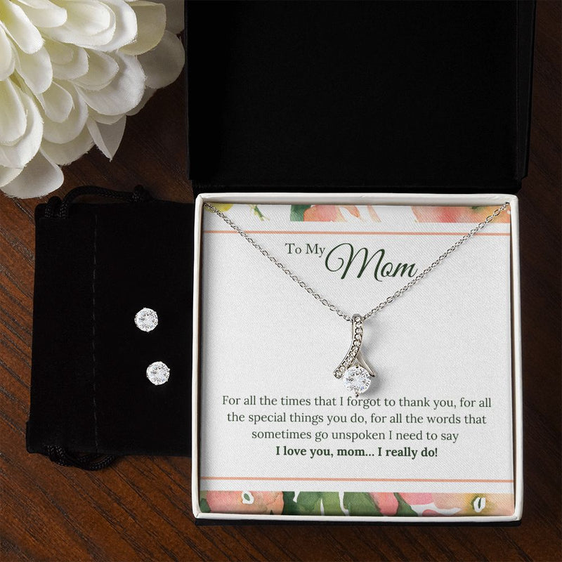 To My Mom - I Love You, I really Do To My Mother -  Alluring Beauty Necklace and Cubic Zirconia Earring Set - Best Mother&