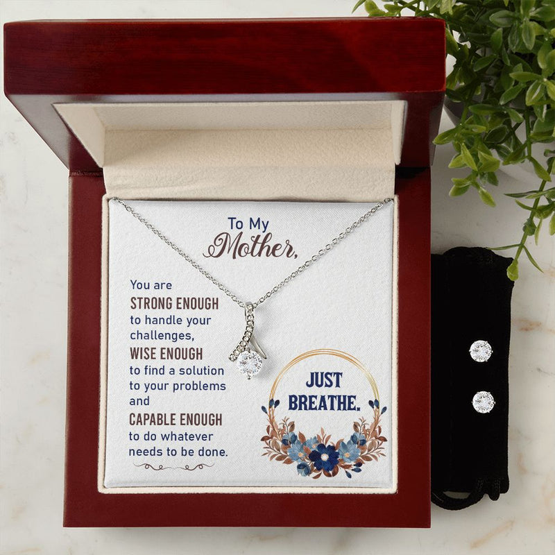 To my Mother-Just breathe To My Mother -  Alluring Beauty Necklace and Cubic Zirconia Earring Set - Best Mother&