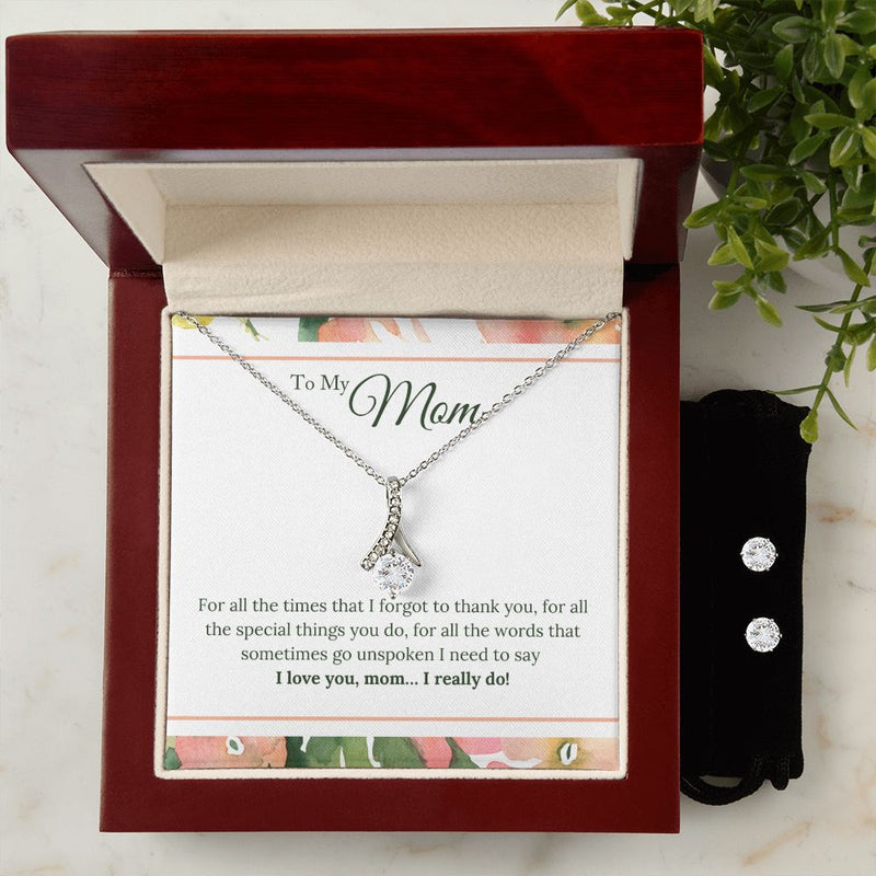 To My Mom - I Love You, I really Do To My Mother -  Alluring Beauty Necklace and Cubic Zirconia Earring Set - Best Mother&